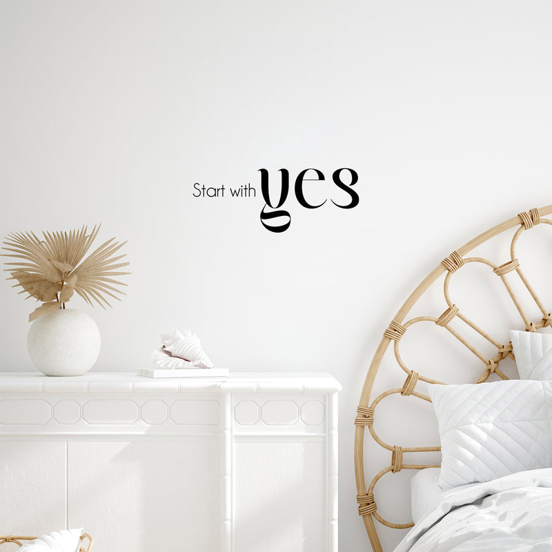 Vinyl Wall Art Decal - Start With Yes - 9. Modern Fun Inspirational Good Vibes Quote Sticker For Home Bedroom Living Room School Office Coffee Shop Gym Fitness Decor 2