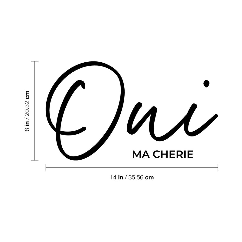 Vinyl Wall Art Decal - Oui Ma Cherie - 1- Trendy Cute Inspirational French Word Quote Sticker For Friends Couples Love Home Bedroom Living Room Decor 4