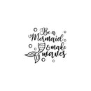 Vinyl Wall Art Decal - Be A Mermaid And Make Waves - Modern Inspirational Cute Quote Sticker For Children Bedroom Home Baby Nursery Daycare Kids Room Decor 1