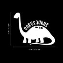 Vinyl Wall Art Decal - Babysaurus - 10" x 13" - Modern Inspirational Cute Quote Sticker For Children Bedroom Home Baby Nursery Daycare Kids Room Decor 4