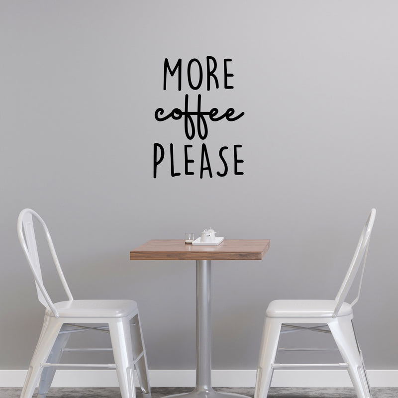Vinyl Wall Art Decal - More Coffee Please - 16" x 12" - Modern Inspiring Fun Lovely Caffeine Lovers Quote Sticker For Home Kitchen Office Coffee Shop Restaurant Storefront Decor 2