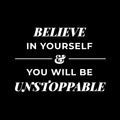 Vinyl Wall Art Decal - Believe In Yourself & You Will Be Unstoppable - 10" x 14" - Trendy Inspiring Positive Quote Sticker For Home Bedroom Playroom Classroom Office Coffee Shop Decor 1