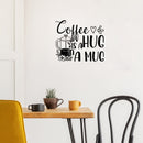 Vinyl Wall Art Decal - Coffee Is A Hug For Your Brain  - 17" x 20" - Modern Inspirational Caffeine Lovers Quote Sticker For Home Office Kitchen Coffee Shop Restaurant Decor 3