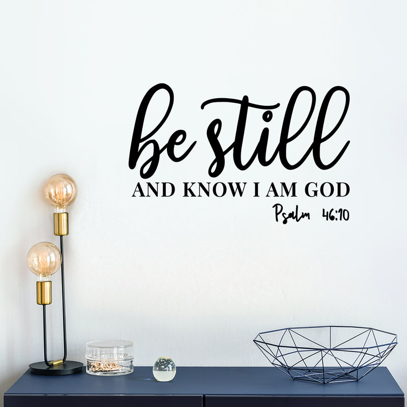 Vinyl Wall Art Decal - Be Still And Know That I Am God Psalm - 46:10 - 9.5" x 15" - Modern Inspirational Spiritual Bible Verse Sticker For Home Living Room Church Decor 3