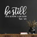 Vinyl Wall Art Decal - Be Still And Know That I Am God Psalm - 46:10 - 9.5" x 15" - Modern Inspirational Spiritual Bible Verse Sticker For Home Living Room Church Decor 2