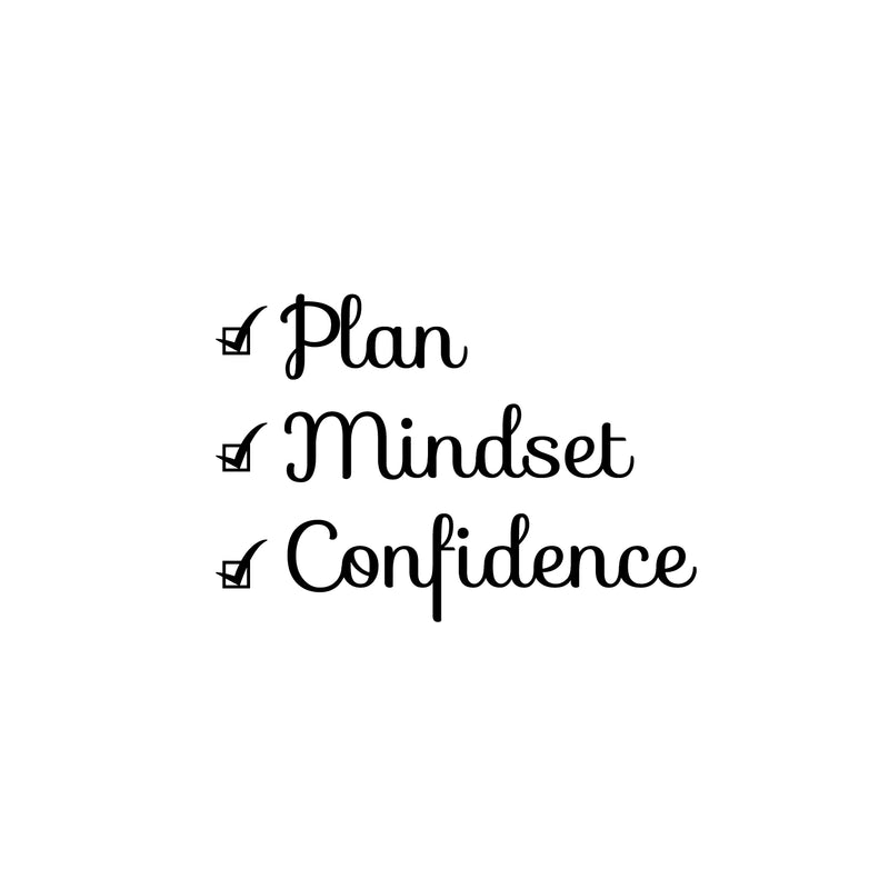 Vinyl Wall Art Decal - Plan Mindset Confidence - Check List Design Motivational Quote Sticker For Home School Bedroom Goals Work Office Living RoomClassroom Decor 1