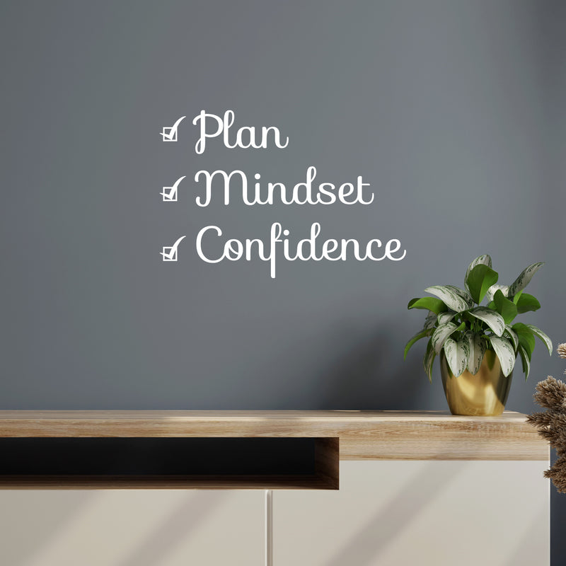 Vinyl Wall Art Decal - Plan Mindset Confidence - 22" x 15" - Modern Motivational Goals Quote Sticker For Home School Bedroom Living Room Work Office Classroom Decor 2