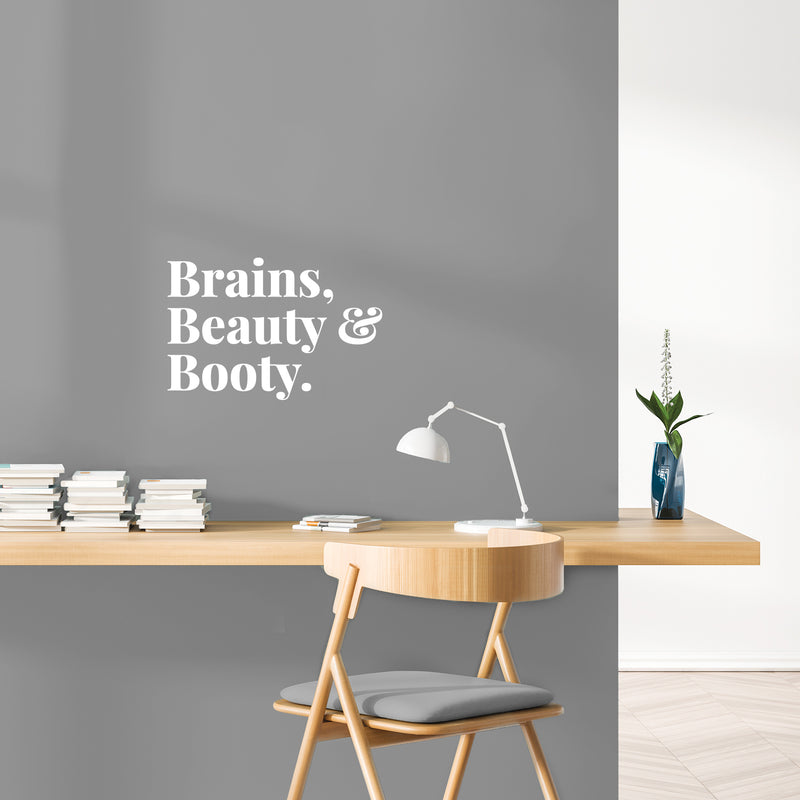 Vinyl Wall Art Decal - Brain Beauty & Booty - 10" x 15" - Trendy Fun Lovely Feminine Quote Sticker For Girls Closet Bedroom Boutique Beauty Spa Saloon Office Coffee Shop Storefront Decor 3