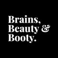 Vinyl Wall Art Decal - Brain Beauty & Booty - 10" x 15" - Trendy Fun Lovely Feminine Quote Sticker For Girls Closet Bedroom Boutique Beauty Spa Saloon Office Coffee Shop Storefront Decor 1