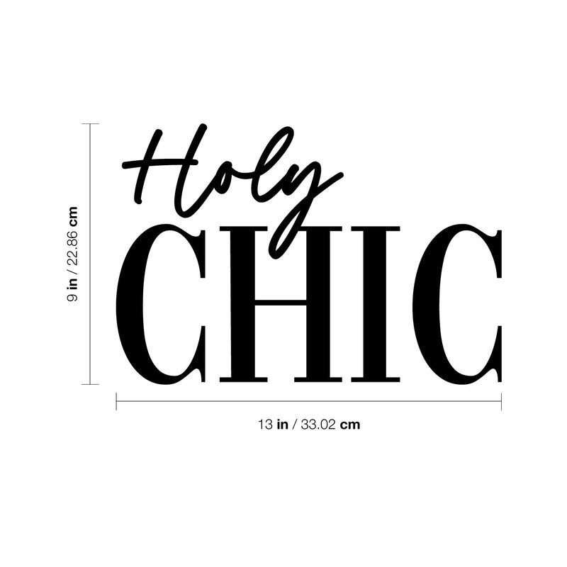 Vinyl Wall Art Decal - Holy Chic - 9" x 13" - Trendy Inspirational Girly Quote Sticker For Home Bedroom Office Closet Make Up Mirror Boutique Beauty Salon 4