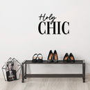Vinyl Wall Art Decal - Holy Chic - Trendy Inspirational Girly Quote Sticker For Home Bedroom Office Closet Make Up Mirror Boutique Beauty Salon 3