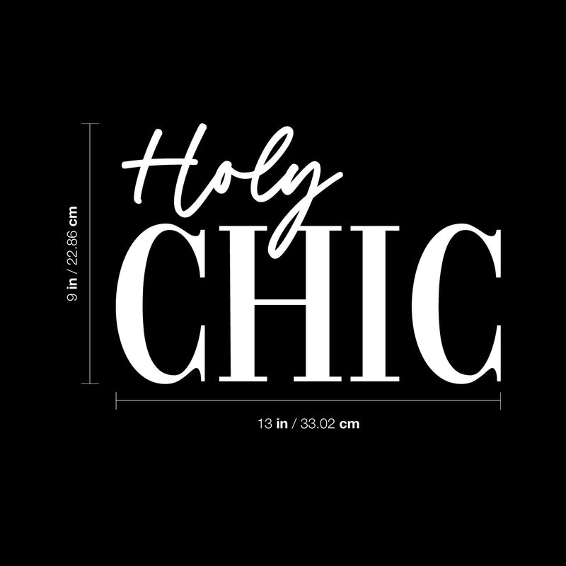Vinyl Wall Art Decal - Holy Chic - 9" x 13" - Trendy Inspirational Girly Quote Sticker For Home Bedroom Office Closet Make Up Mirror Boutique Beauty Salon 4