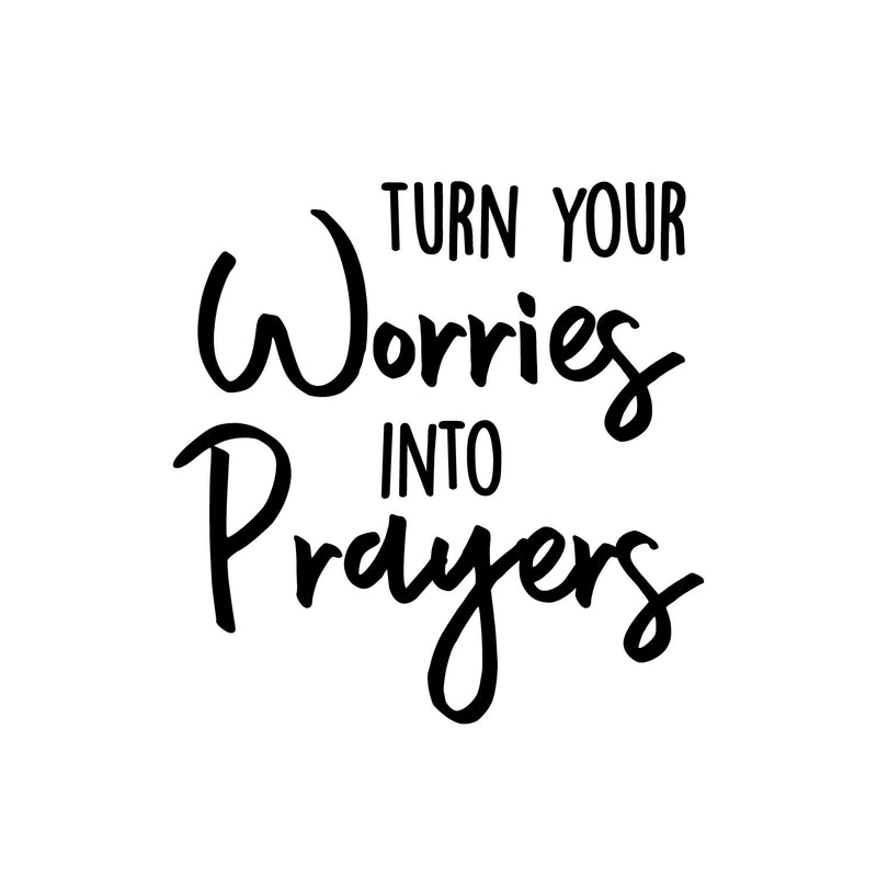 Vinyl Wall Art Decal - Turn Your Worries Into Prayers - 13" x 13" - Inspirational Spiritual Religious Quote Sticker For Home Office Church Living Room Decor 3