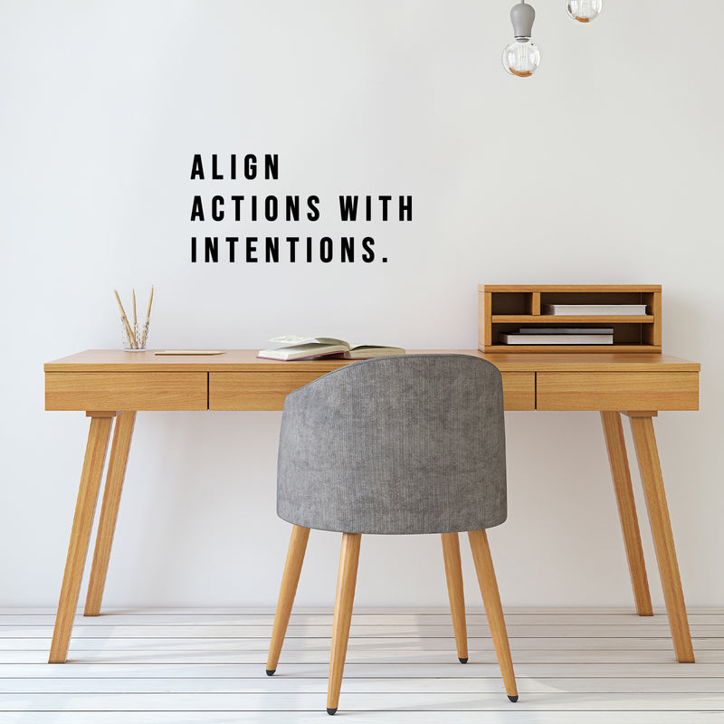 Vinyl Wall Art Decal - Align Actions With Intentions - Modern Inspirational Lovely Optimistic Quote Sticker For Home Bedroom Closet Living Room Office Coffee Shop Decor 3