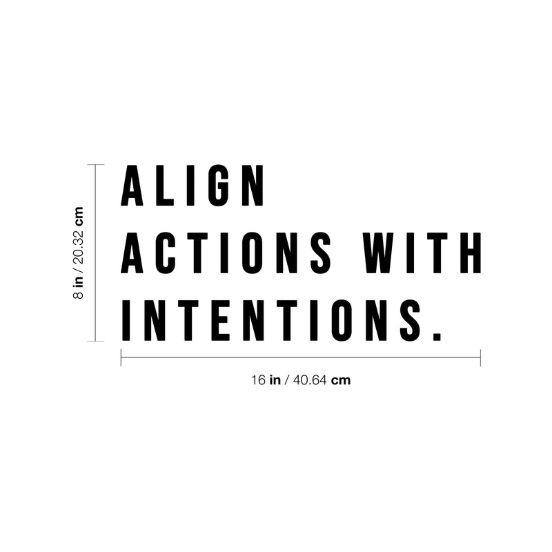 Vinyl Wall Art Decal - Align Actions With Intentions - 8" x 16" - Modern Inspirational Lovely Optimistic Quote Sticker For Home Bedroom Closet Living Room Office Coffee Shop Decor 4