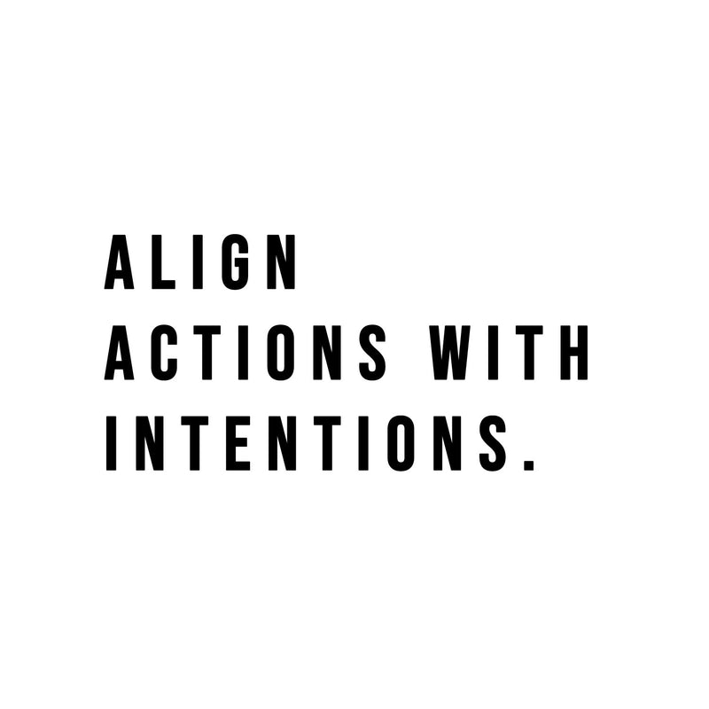 Vinyl Wall Art Decal - Align Actions With Intentions - 8" x 16" - Modern Inspirational Lovely Optimistic Quote Sticker For Home Bedroom Closet Living Room Office Coffee Shop Decor 1