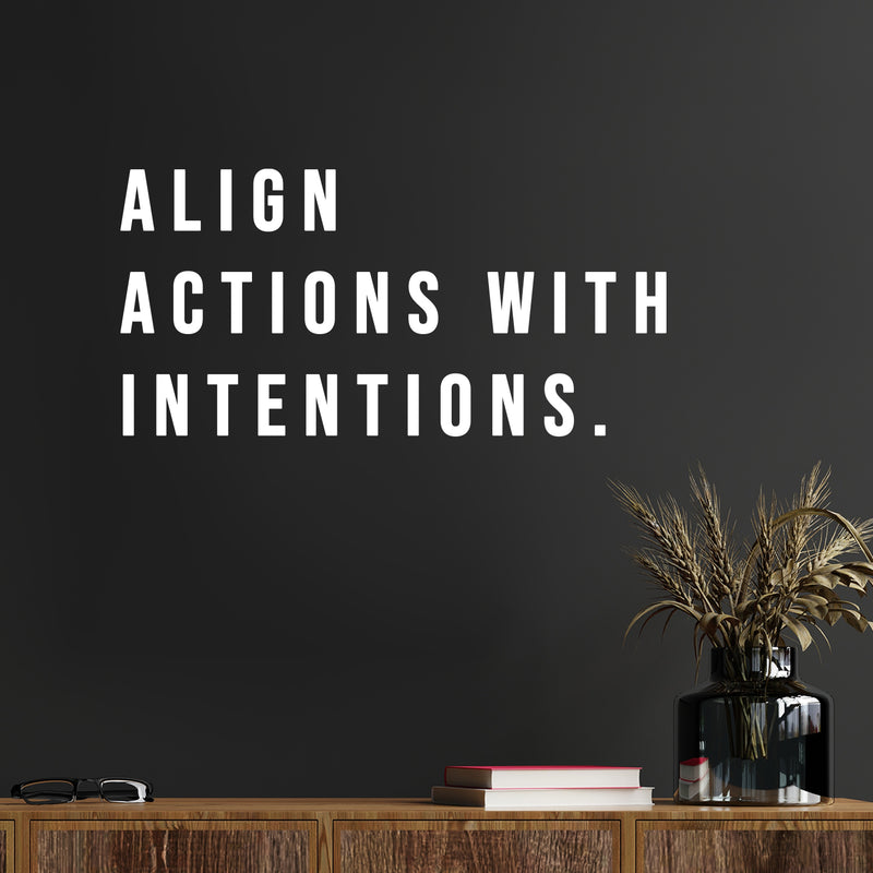 Vinyl Wall Art Decal - Align Actions With Intentions - Modern Inspirational Lovely Optimistic Quote Sticker For Home Bedroom Closet Living Room Office Coffee Shop Decor 5