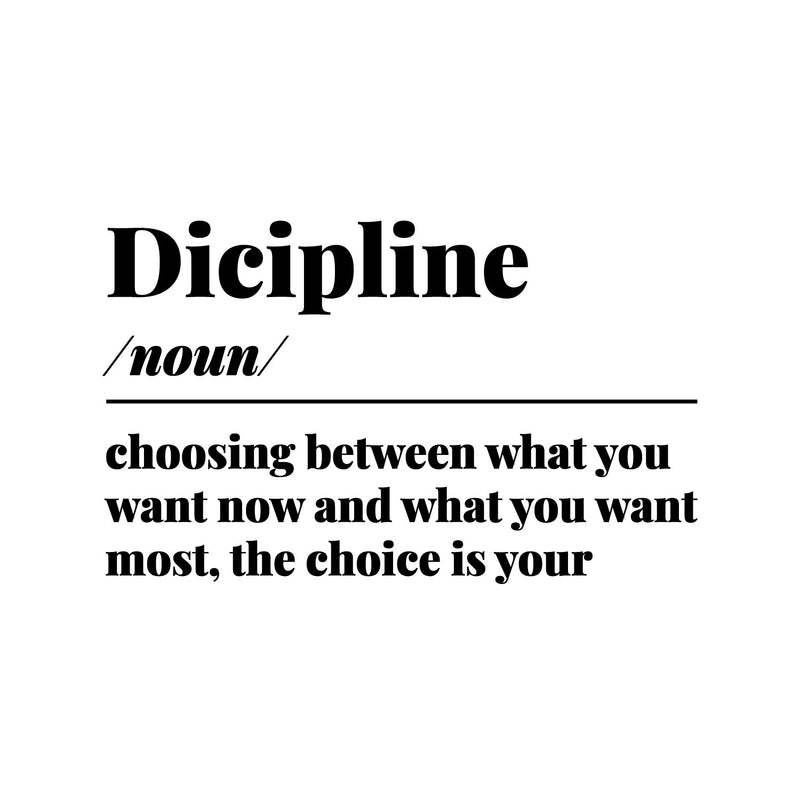 Vinyl Wall Art Decal - Discipline - 9" x 15" - Trendy Motivating Positive Lifestyle Quote Sticker For Bedroom Living Room Office School Classroom Coffee Shop Gym Fitness Decor 1