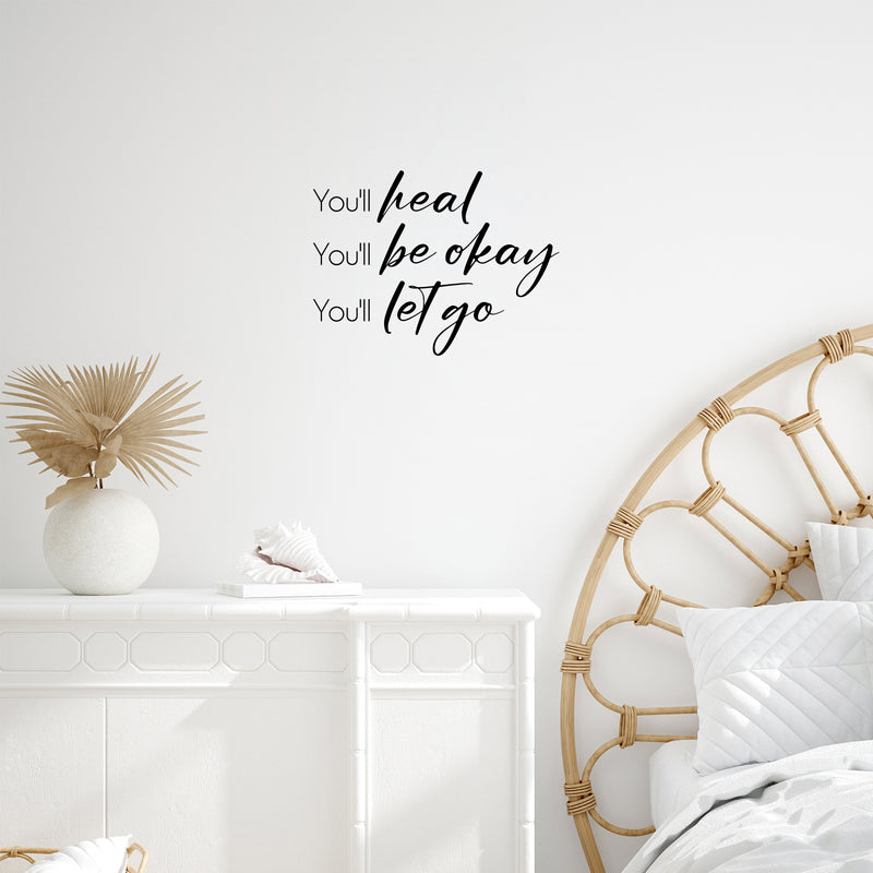 Vinyl Wall Art Decal - You'll Heal You'll Be Okay - 16. Trendy Motivational Positive Healthy Quote Sticker For Home Bedroom School Classroom Office Gym Fitness Lifestyle Decor 2