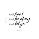 Vinyl Wall Art Decal - You'll Heal You'll Be Okay - 16. Trendy Motivational Positive Healthy Quote Sticker For Home Bedroom School Classroom Office Gym Fitness Lifestyle Decor 4