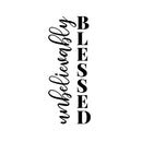 Vinyl Wall Art Decal - Unbelievably Blessed - 28" x 11" - Modern Inspirational Lovely Quote Sticker For Home Closet Kids Nursery Playroom Family Room Daycare Kindergarten Classroom Decor 1
