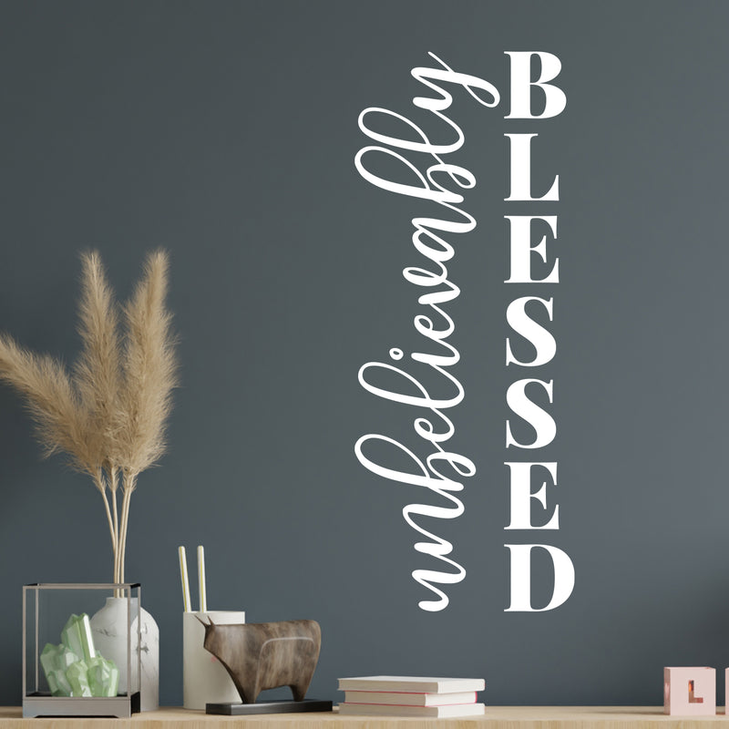 Vinyl Wall Art Decal - Unbelievably Blessed - Modern Inspirational Lovely Quote Sticker For Home Closet Kids Nursery Playroom Family Room Daycare Kindergarten Classroom Decor 5