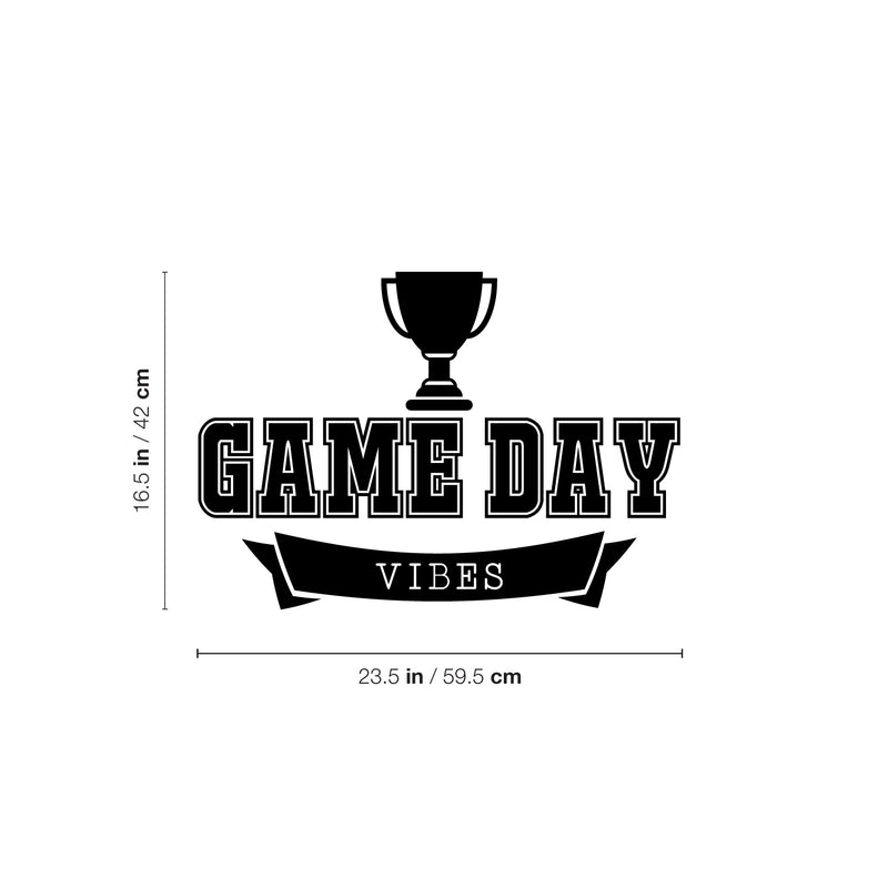 Vinyl Wall Art Decal - Game Day Vibes - 16.5" x 23.5" - Modern Inspirational Cute Quote Trophy Design Sticker For Children Bedroom Home Baby Nursery Daycare Kids Room Decor 4