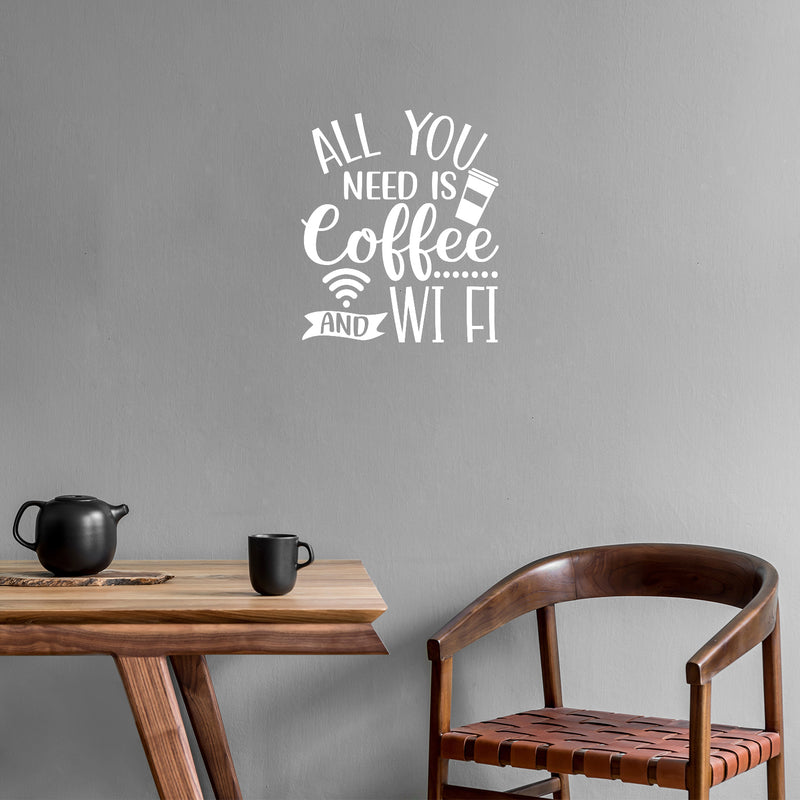 Vinyl Wall Art Decal - All You Need Is Coffee And WiFi - 20" x 17" - Trendy Fun Caffeine Lovers Quote Sticker For Home Office Kitchen Coffee Shop Restaurant Storefront Decor 3