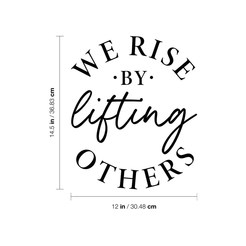 Vinyl Wall Art Decal - We Rise By Lifting Others - 14.5" x 12" - Motivational Friendship Quote Sticker For Home Office Therapy Bedroom Living Room Decor 4