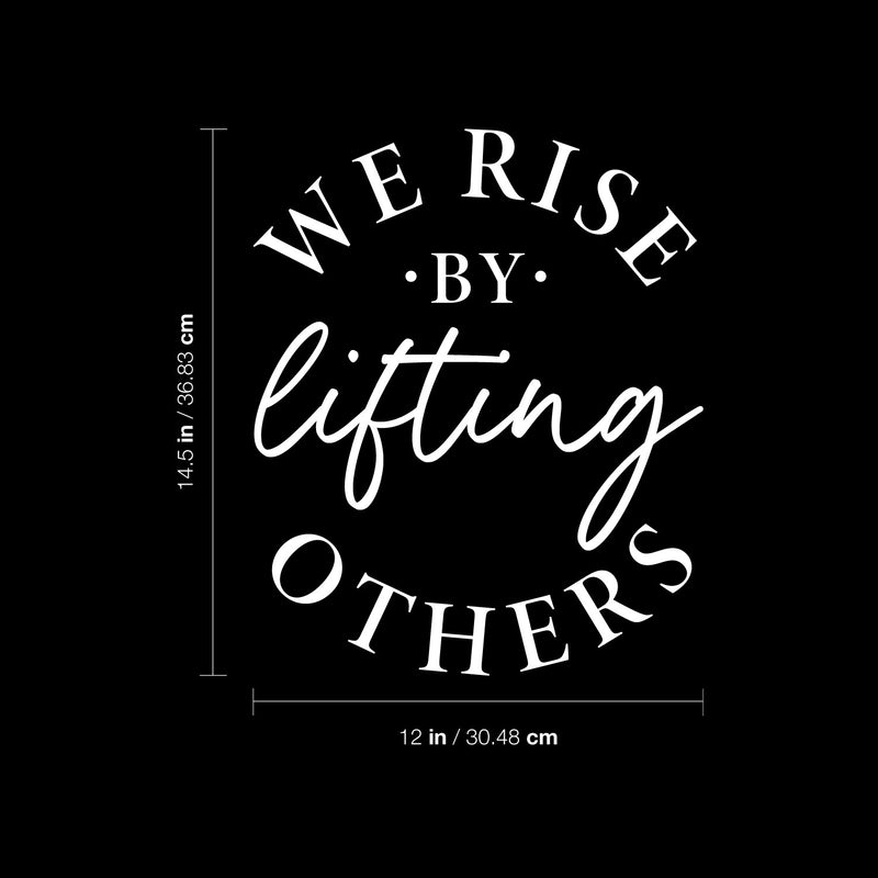 Vinyl Wall Art Decal - We Rise By Lifting Others - 14.5" x 12" - Motivational Friendship Quote Sticker For Home Office Therapy Bedroom Living Room Decor 4