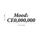 Vinyl Wall Art Decal - Mood: CE0; 000; 000 - 5" x 14" - Trendy Motivational Positive Hard Work Quote Sticker For Home School Office Bedroom Living Room Decor 4
