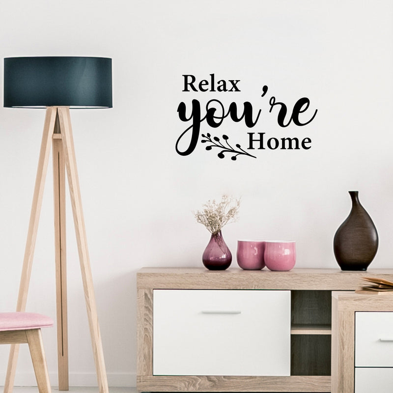 Vinyl Wall Art Decal - Relax You're Home - 1 - Trendy Cute Inspirational Quote Sticker For Family Home Office Couple Bedroom Living Room Entryway Decor 3