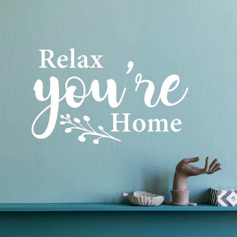 Vinyl Wall Art Decal - Relax You're Home - 14" x 8.5" - Trendy Cute Inspirational Quote Sticker For Family Home Office Couple Bedroom Living Room Entryway Decor 2