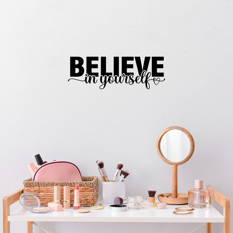 Vinyl Wall Art Decal - Believe In Yourself - 30" x 12" - Trendy Inspiring Positive Quote Sticker For Home Bedroom Closet Living Room Playroom Classroom Office Coffee Shop Decor 2