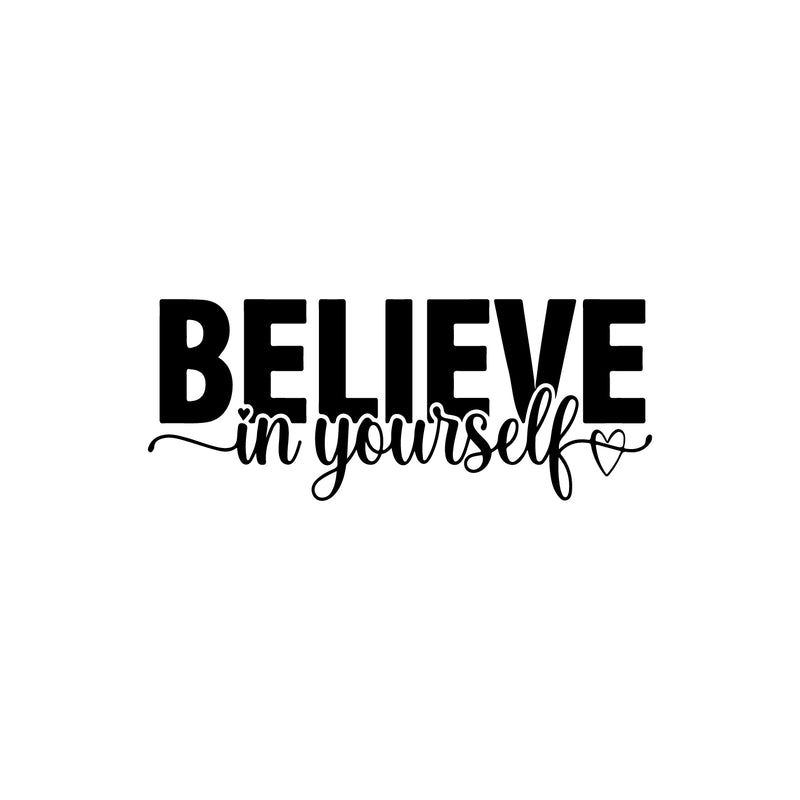 Vinyl Wall Art Decal - Believe In Yourself - 30" x 12" - Trendy Inspiring Positive Quote Sticker For Home Bedroom Closet Living Room Playroom Classroom Office Coffee Shop Decor 1