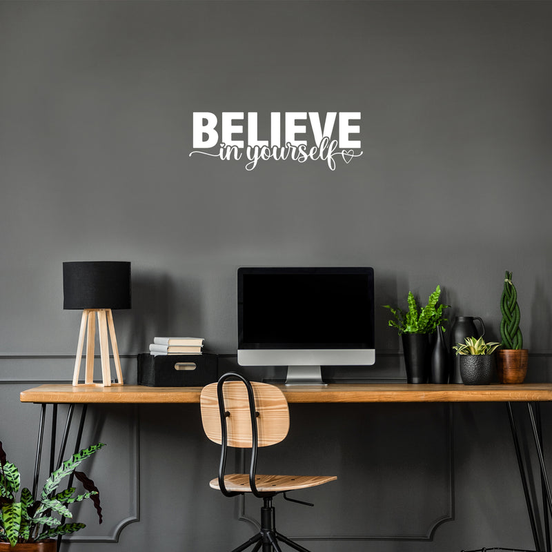 Vinyl Wall Art Decal - Believe In Yourself - 30" x 12" - Trendy Inspiring Positive Quote Sticker For Home Bedroom Closet Living Room Playroom Classroom Office Coffee Shop Decor 3