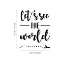 Vinyl Wall Art Decal - Let's See The World - 14" x 17.5" - Airplane Icon Trendy Motivational Travel Quote Sticker For Travelers Home Bedroom Living Room Work Office Store Decor 4