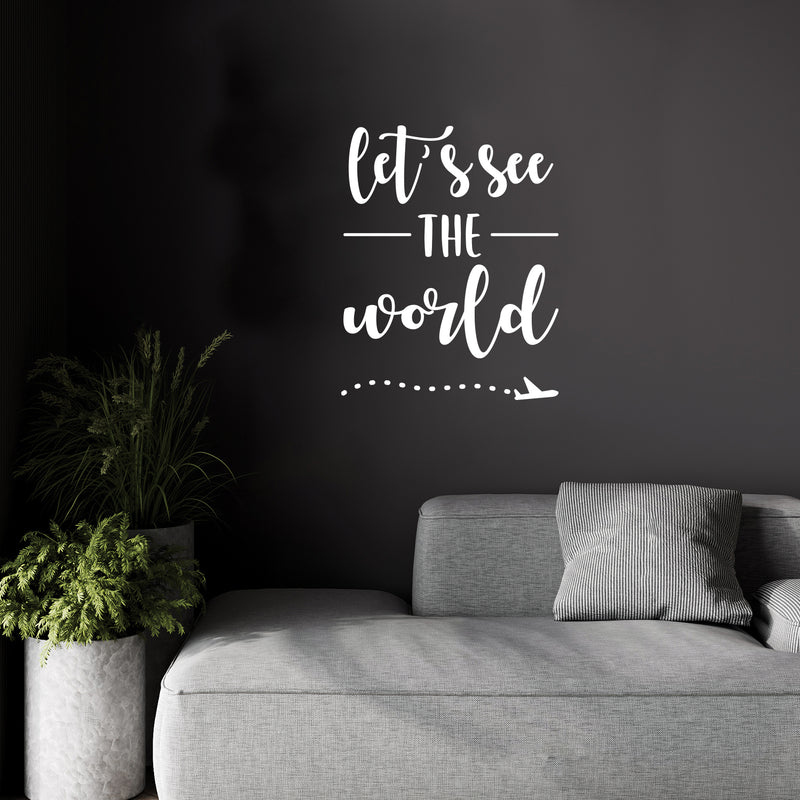 Vinyl Wall Art Decal - Let's See The World - 14" x 17.5" - Airplane Icon Trendy Motivational Travel Quote Sticker For Travelers Home Bedroom Living Room Work Office Store Decor 2
