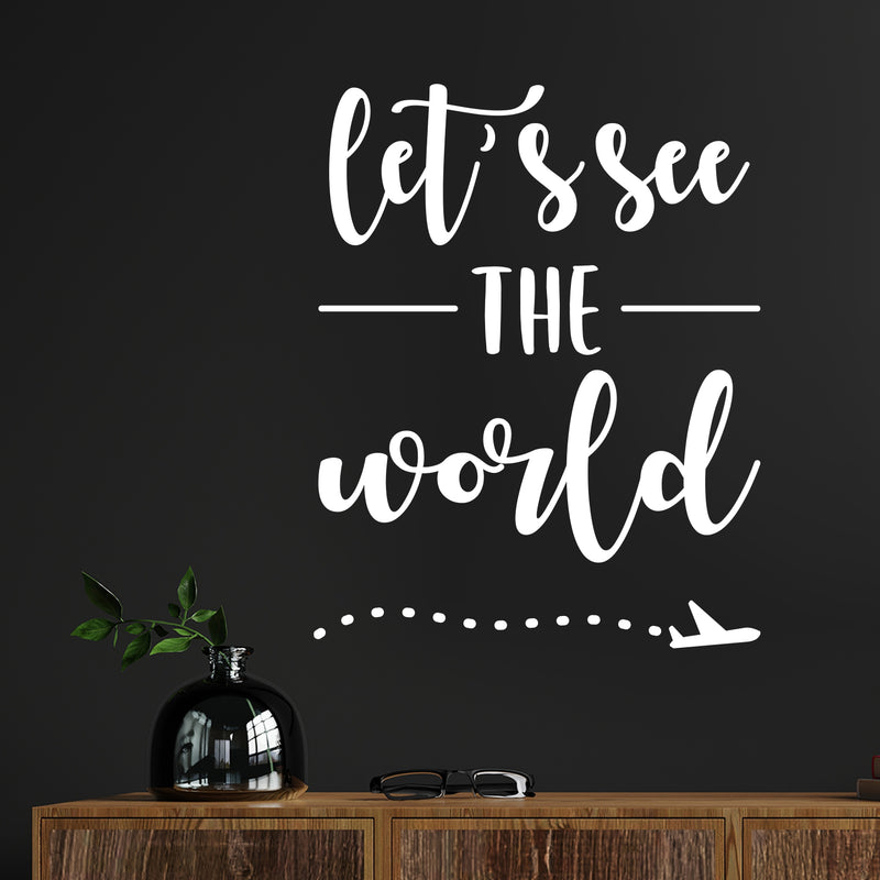 Vinyl Wall Art Decal - Let's See The World - 14" x 17.5" - Airplane Icon Trendy Motivational Travel Quote Sticker For Travelers Home Bedroom Living Room Work Office Store Decor 3
