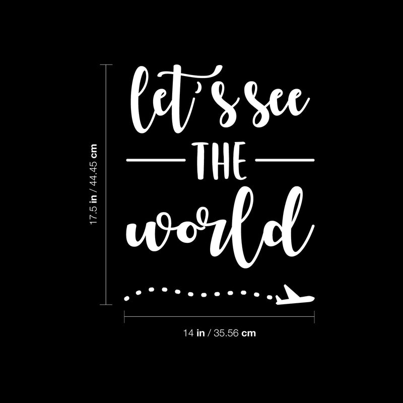 Vinyl Wall Art Decal - Let's See The World - 14" x 17.5" - Airplane Icon Trendy Motivational Travel Quote Sticker For Travelers Home Bedroom Living Room Work Office Store Decor 4