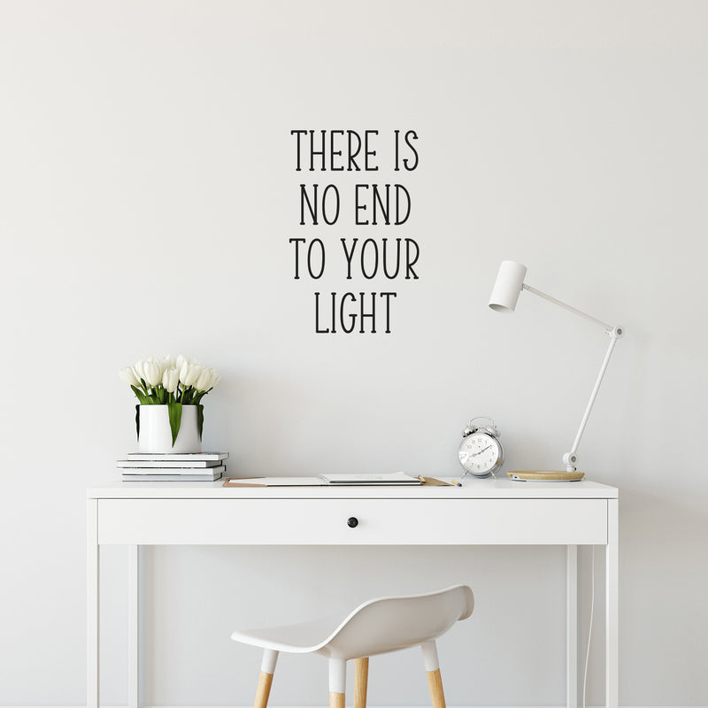 Vinyl Wall Art Decal - There Is No End To Your Light - Modern Inspirational Positive Self Love Quote Sticker For Home School Office Bedroom Closet Decor 2