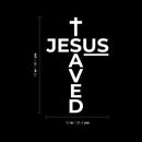 Vinyl Wall Art Decal - Jesus Saved - 15" x 10" - Modern Inspirational Lovely Faith Quote Sticker For Home Bedroom Closet Living Room Family Room Religious Center Storefront Decor 4