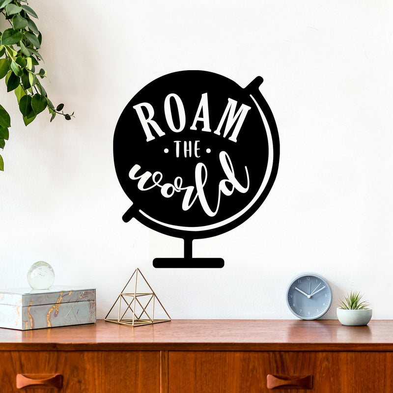 Vinyl Wall Art Decal - Roam The World - 12" x 10" - Modern Fun Inspiring Lovely Good Vibes Quote Sticker For Home Bedroom Livingroom Office Boutique Coffee Shop Storefront Decor 2