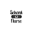 Vinyl Wall Art Decal - School Nurse - Inspirational Motivational Quote Heart Design Sticker For Home Office Laptop Mugs Thermos Notebook Bumper Sticker Decor 1