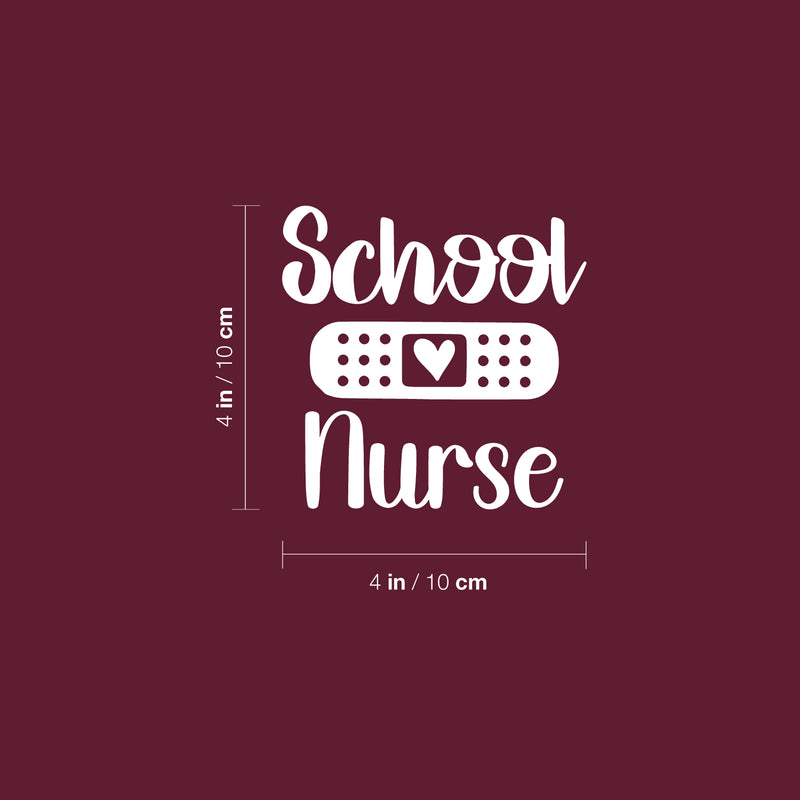 Vinyl Wall Art Decal - School Nurse - 4" x 4" - Inspirational Motivational Quote Heart Design Sticker For Home Office Laptop Mugs Thermos Notebook Bumper Sticker Decor 4