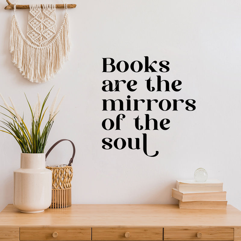 Vinyl Wall Art Decal - Books Are The Mirrors Of The Soul - 9.5" x 9" - Modern Inspirational Quote Sticker For Library Home Work Office School College Room Storefront Decor 3