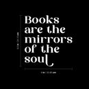 Vinyl Wall Art Decal - Books Are The Mirrors Of The Soul - 9.5" x 9" - Modern Inspirational Quote Sticker For Library Home Work Office School College Room Storefront Decor 4