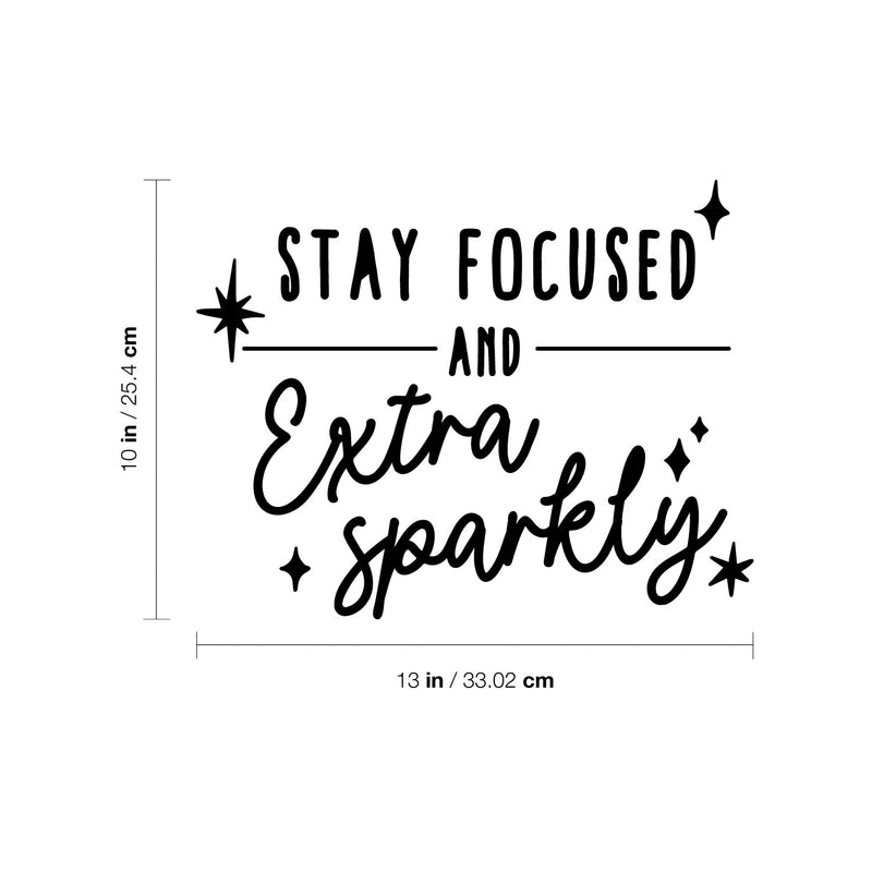 Vinyl Wall Art Decal - Stay Focused And Extra Sparkly - Modern Inspirational Positive Quote Sticker Star Icons For Home Office Bedroom Living Room Decor 4