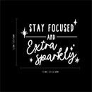 Vinyl Wall Art Decal - Stay Focused And Extra Sparkly - 10" x 13" - Modern Inspirational Positive Quote Sticker Star Icons For Home Office Bedroom Living Room Decor 4