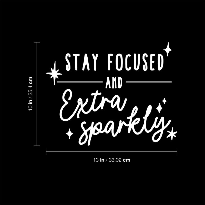 Vinyl Wall Art Decal - Stay Focused And Extra Sparkly - 10" x 13" - Modern Inspirational Positive Quote Sticker Star Icons For Home Office Bedroom Living Room Decor 4